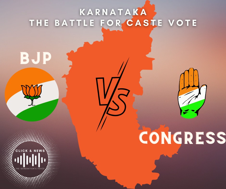 BJP VS CONGRESS The Battle for Caste Votes in Karnataka Click & News